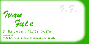 ivan fule business card